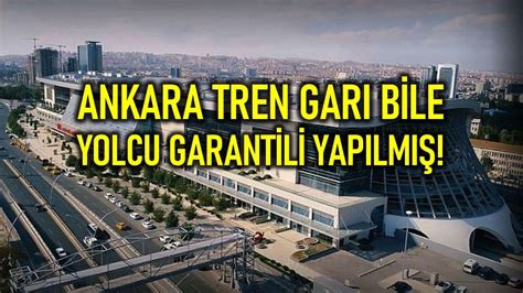 Ankara garı yolcu garantisi